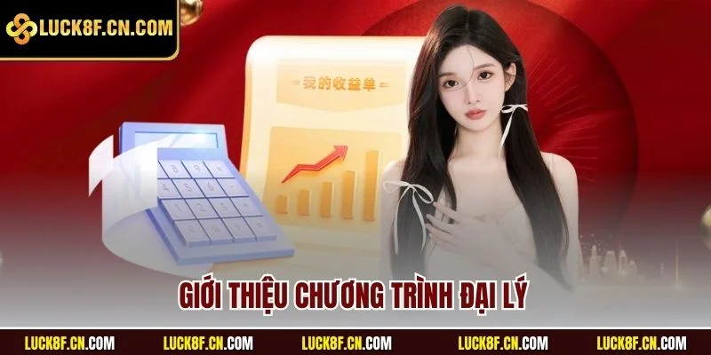 Giới thiệu chương trình đại lý