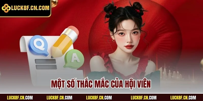 Một số thắc mắc của hội viên